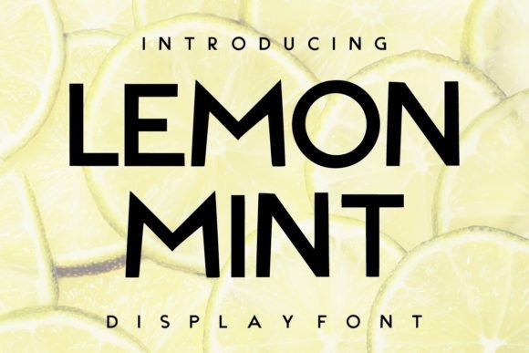 Lemon Mint: The Perfect Display Font for Relaxed Editorial Design