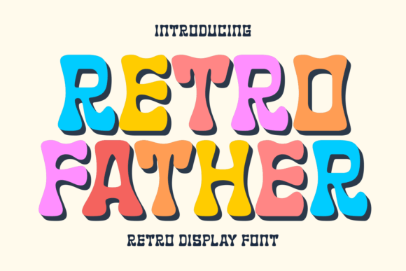 Retro Father: The Groovy Display Font for Scroll-Stopping Campaigns