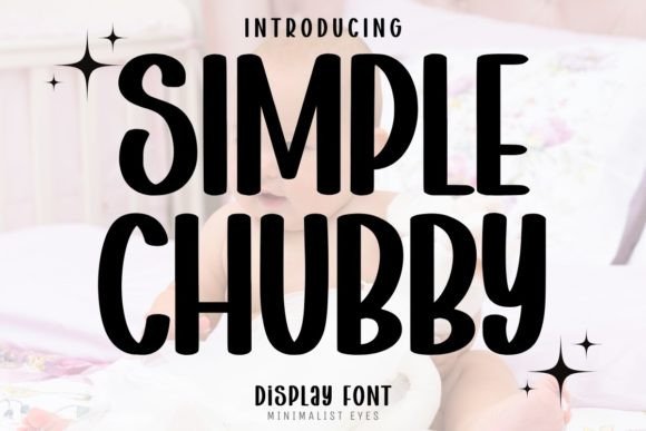 Simple Chubby: A Bold Display Typeface for Digital Branding